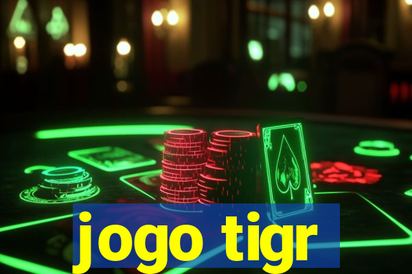 jogo tigr